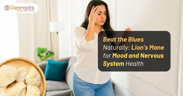 Beat the Blues Naturally: Lion’s Mane for Mood and Nervous System Health