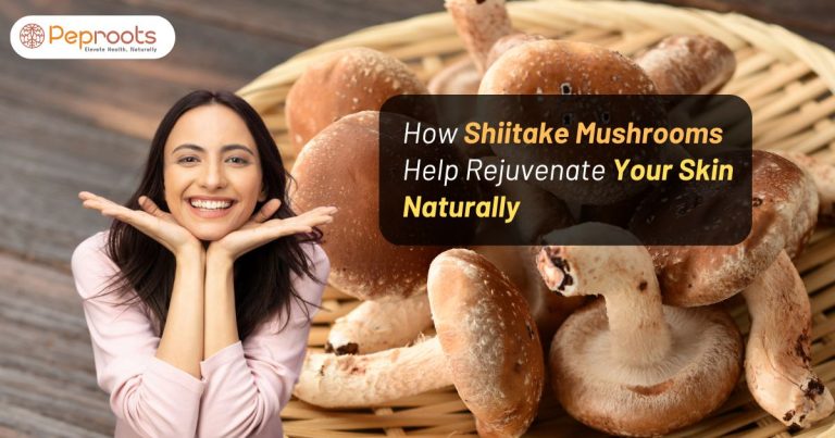 How Shiitake Mushrooms Help Rejuvenate Your Skin Naturally
