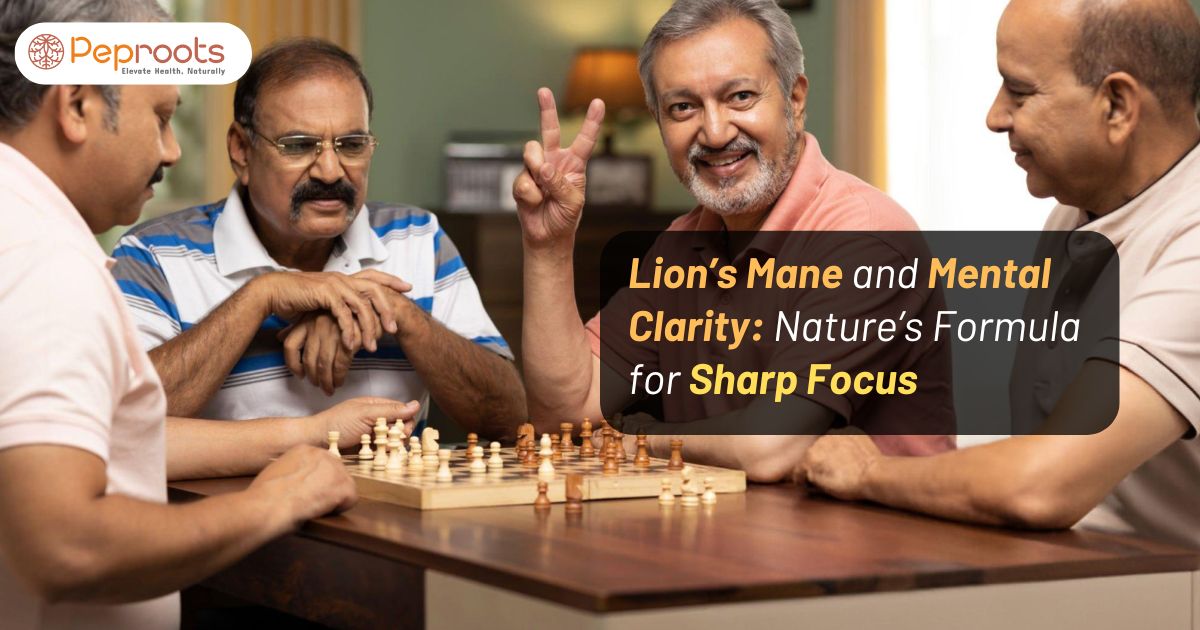 Lion’s Mane and Mental Clarity: Nature’s Formula for Sharp Focus