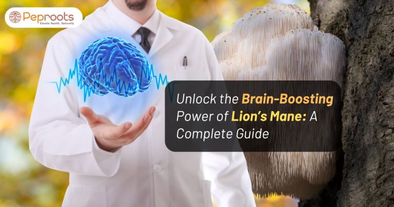 Unlock the Brain-Boosting Power of Lion’s Mane: A Complete Guide