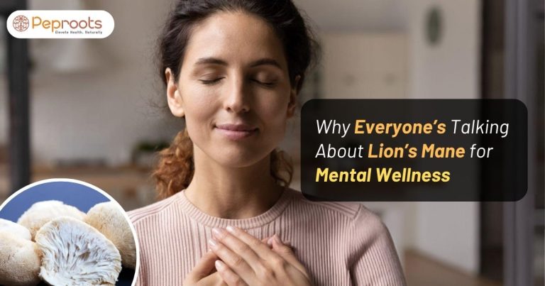 Why Everyone’s Talking About Lion’s Mane for Mental Wellness