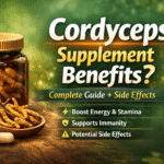 What Are Cordyceps Supplement Benefits? Complete Guide + Side Effects